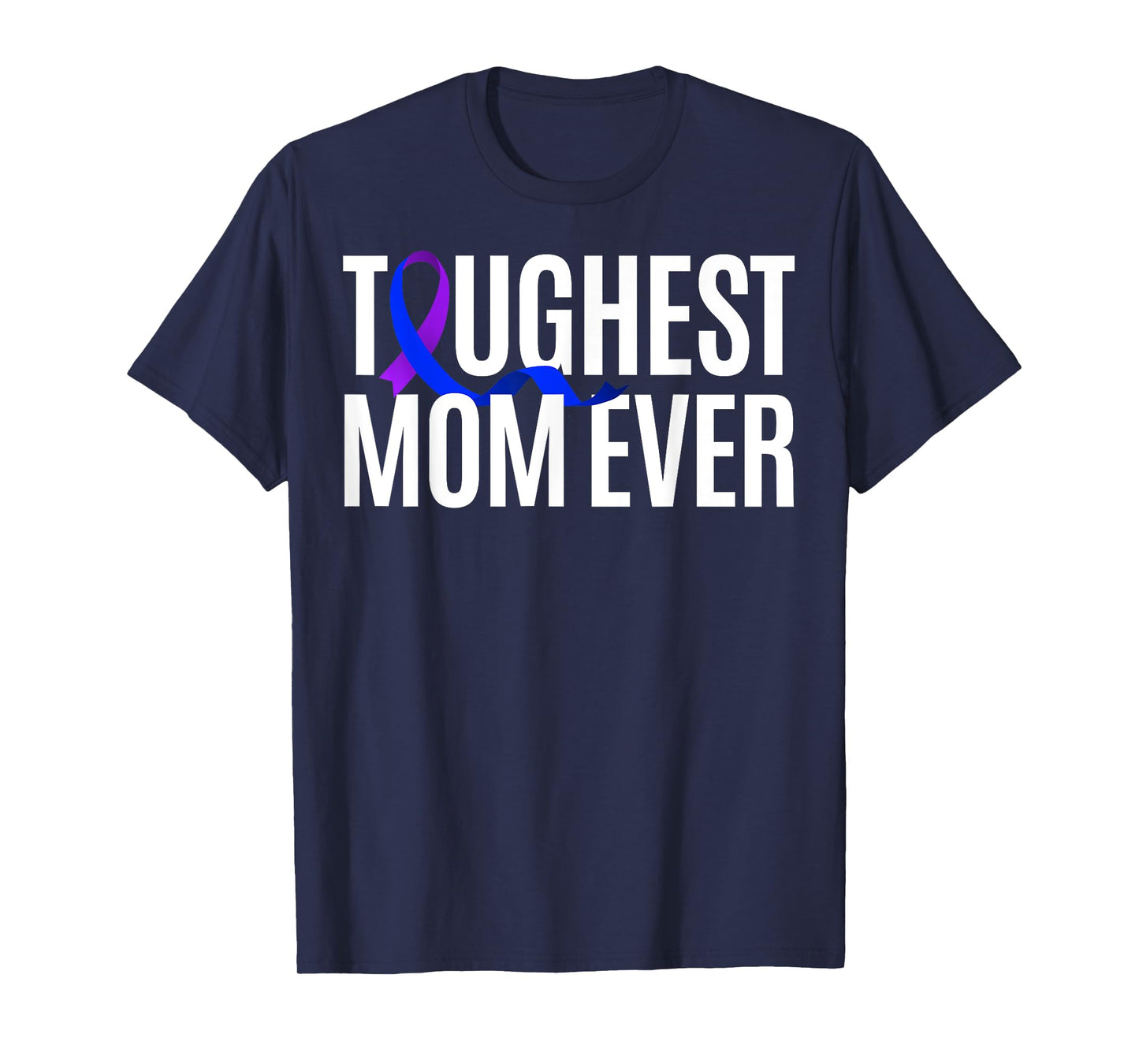 Toughest Mom Ever Rheumatoid Arthritis T-Shirt