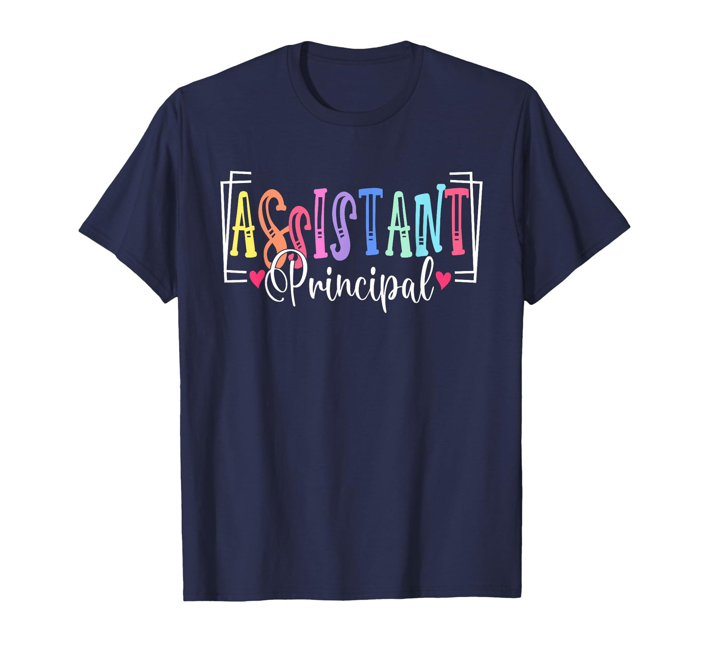 Assistant Principal Appreciation School Worker T-Shirt