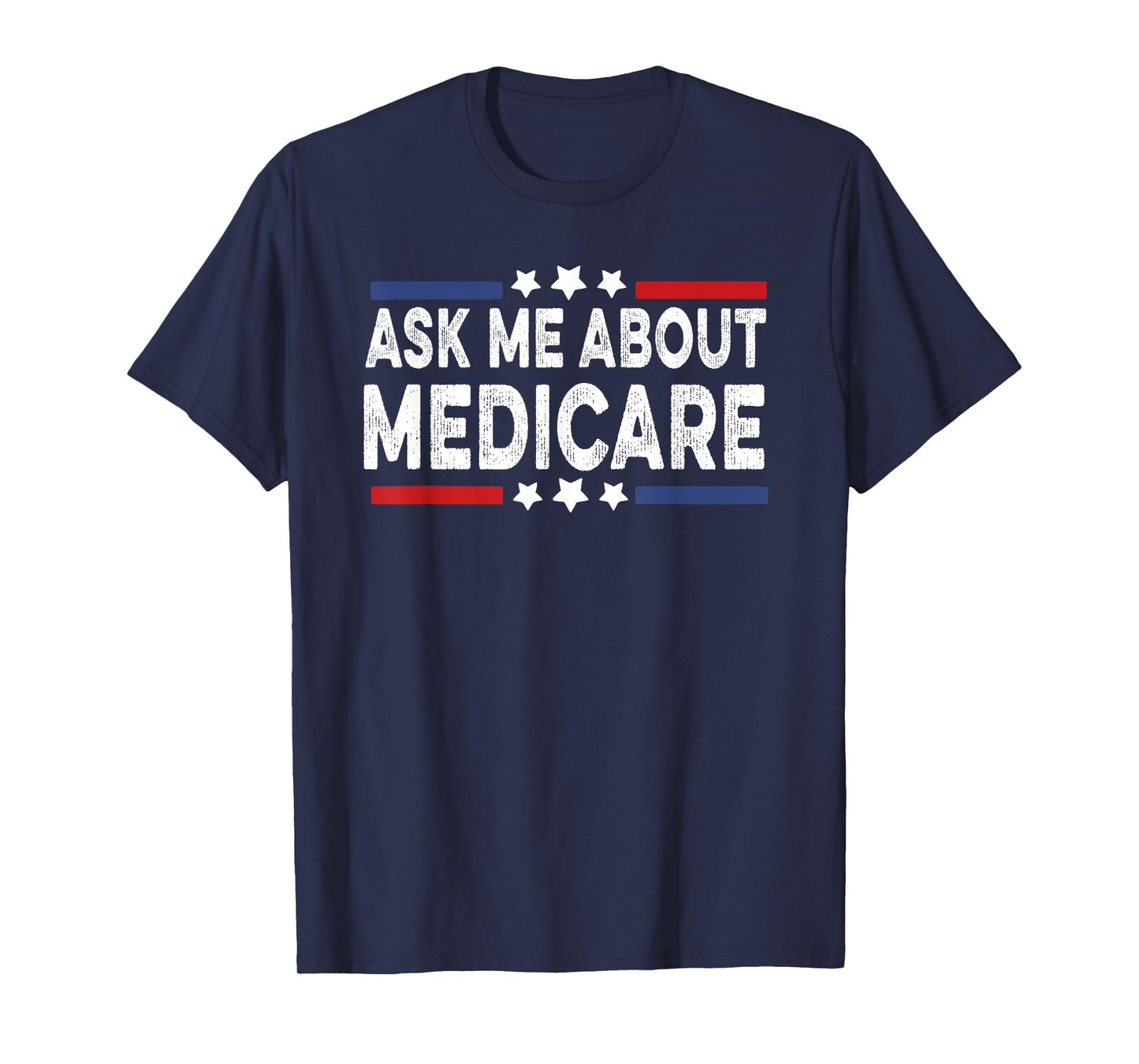 Ask Me About Medicare Health Insurance Consultant T-Shirt