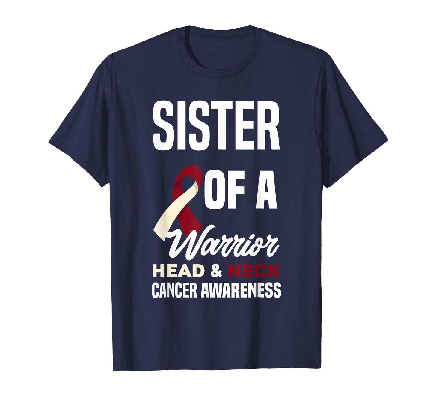Proud Sister Of A Warrior Head & Neck Cancer Awareness T-Shirt
