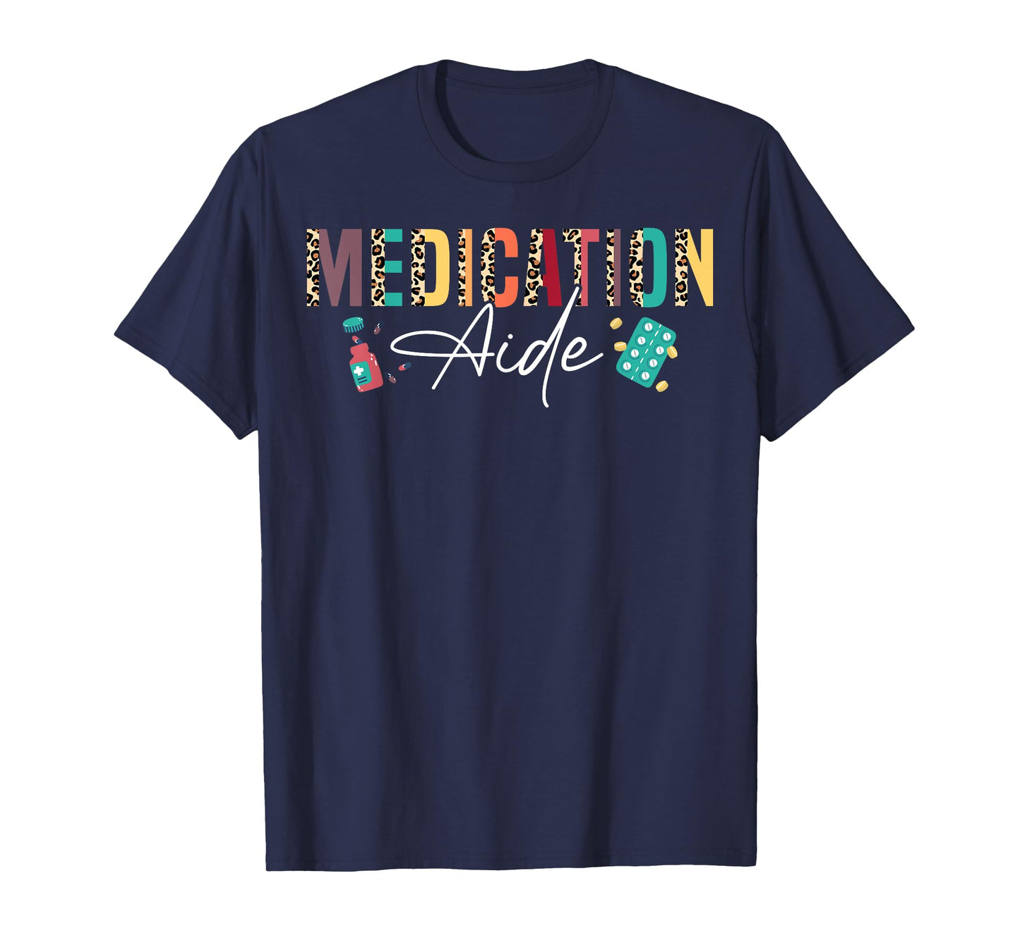 Medication Aide Appreciation Leopard T-Shirt