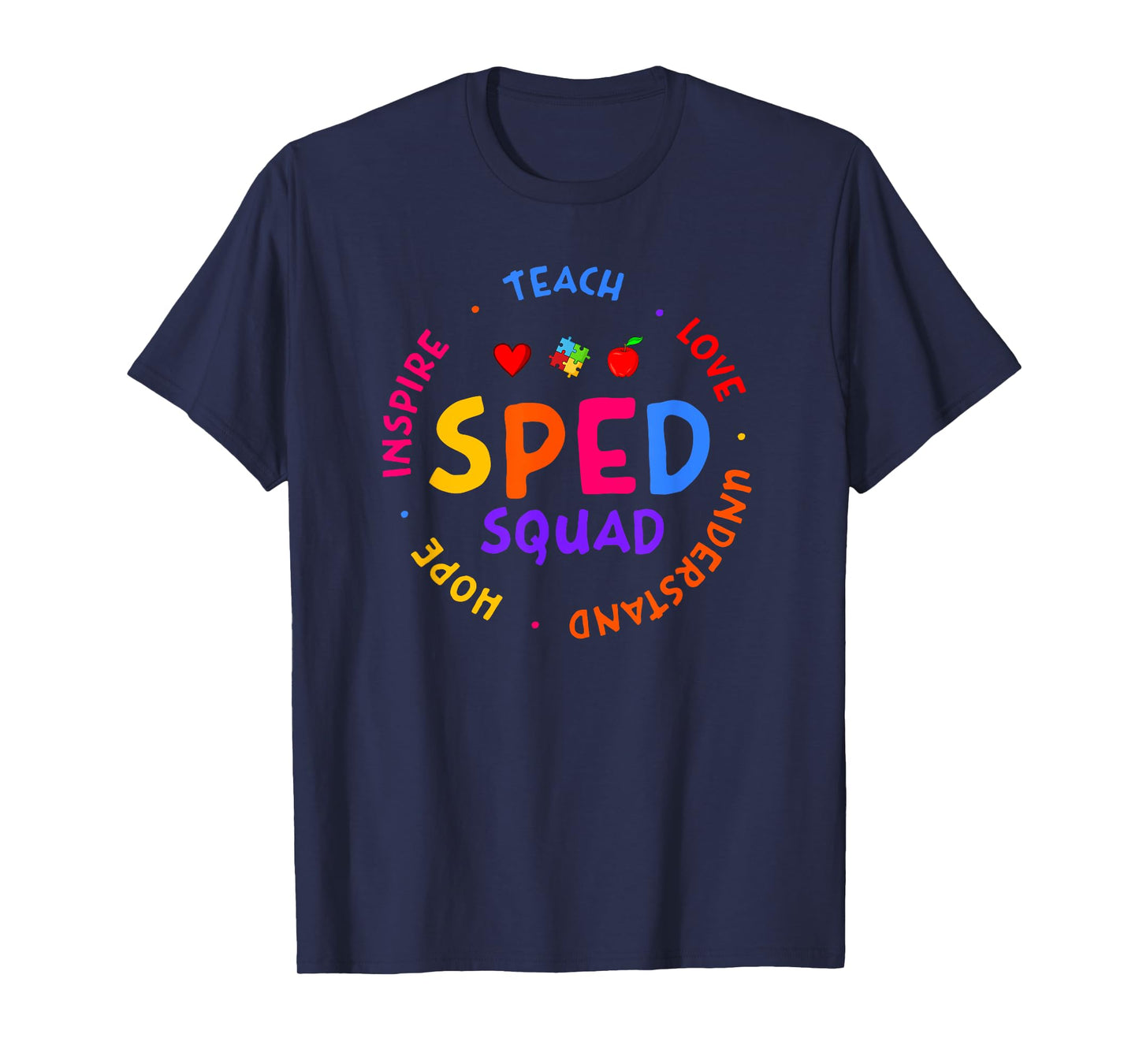 Special Education Teacher - SPED Teacher T-Shirt
