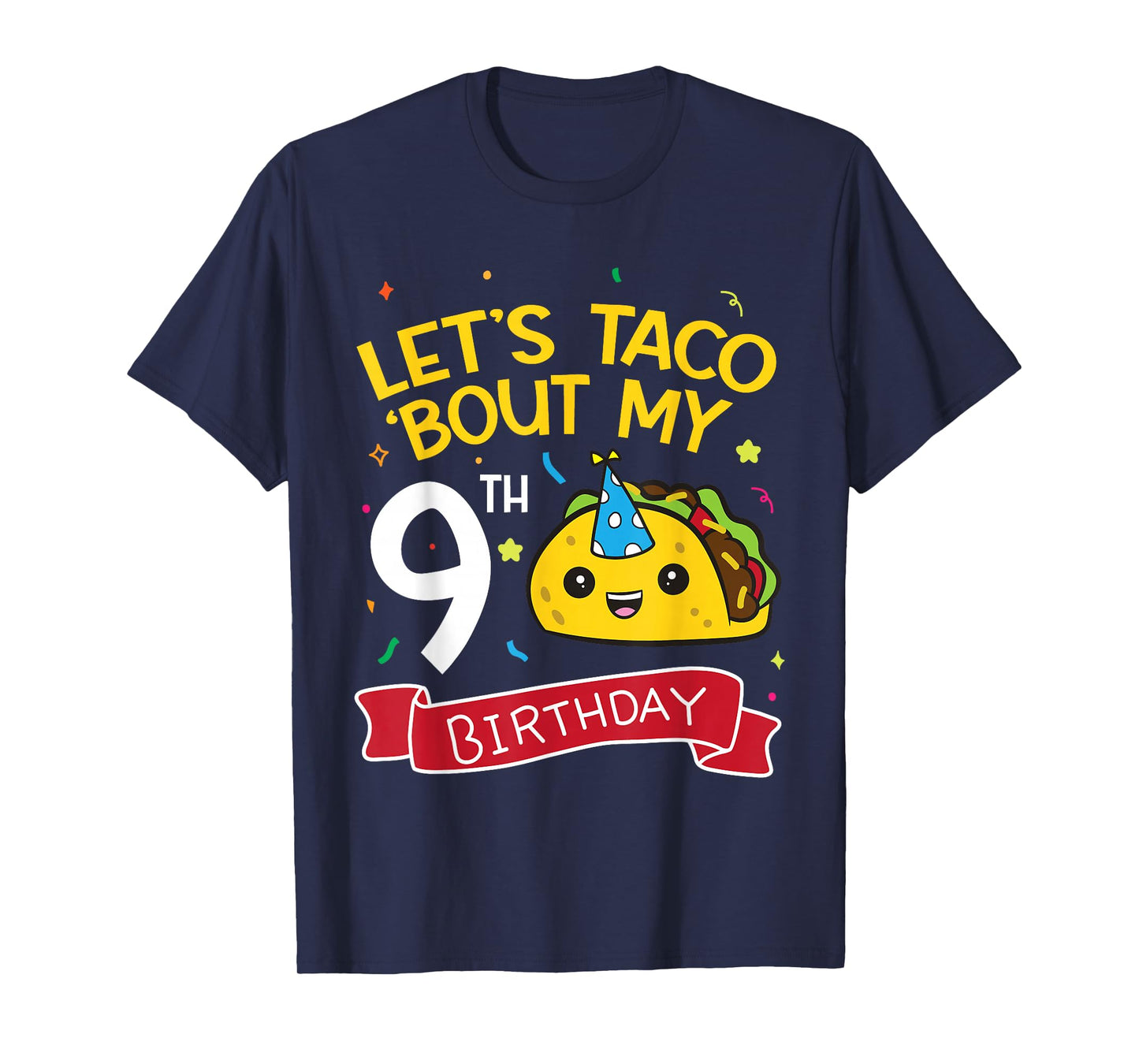 Lets Taco Bout My 9th Birthday T-Shirt