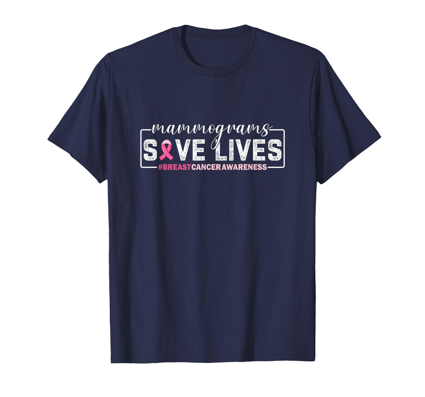 Mammogram Screenings Save Lives Pink Breast Cancer Awareness T-Shirt