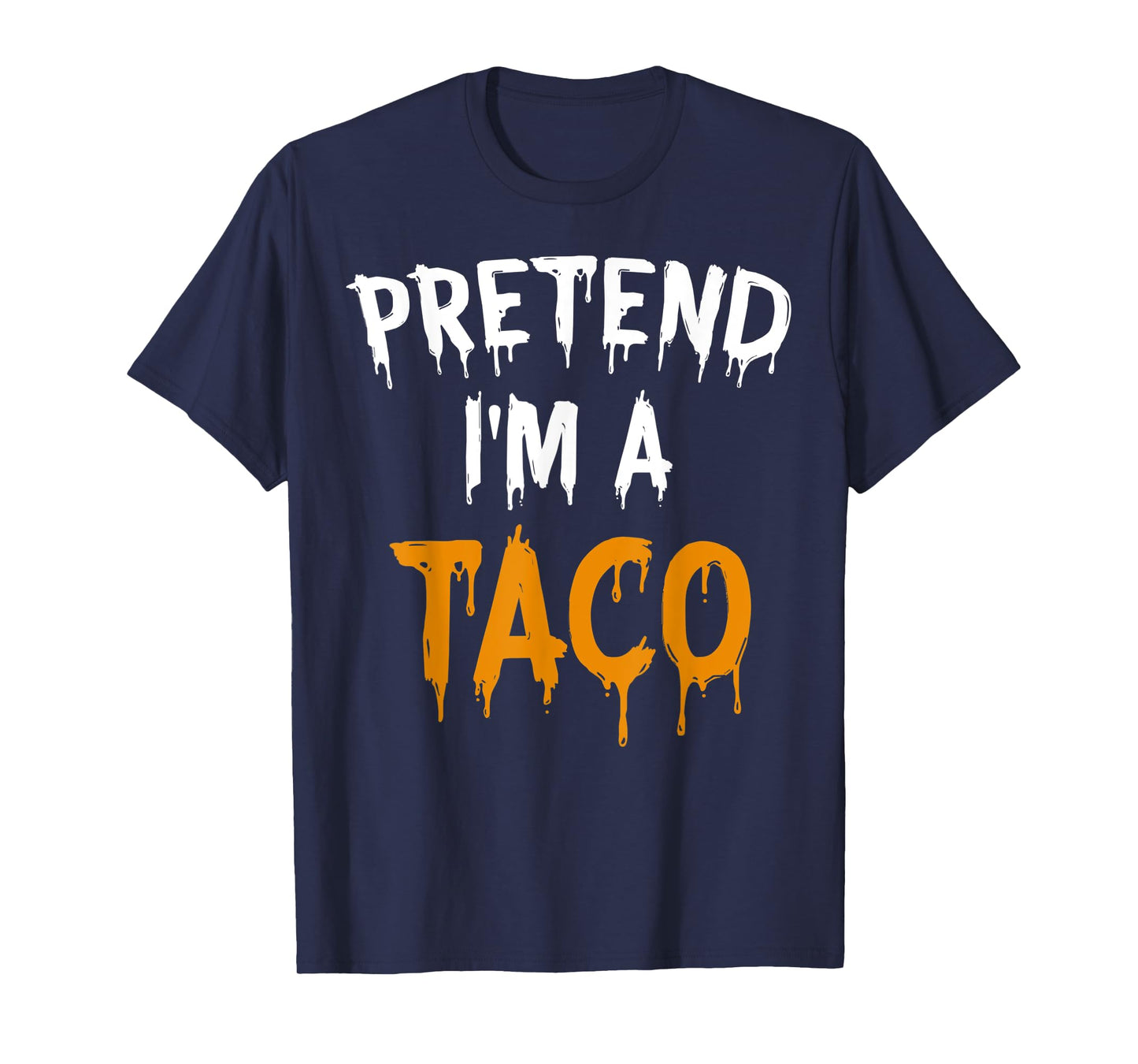 Funny Lazy Halloween Costume Shirt Pretend I'm A Taco T-Shirt