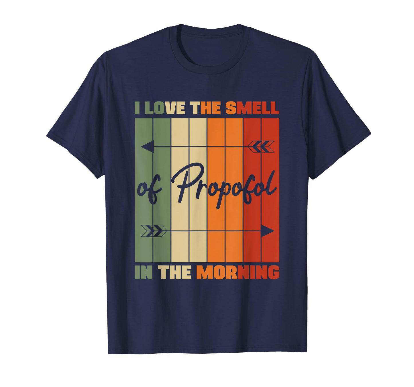 I Love The Smell Of Propofol Anesthesia Laryngoscope Humor T-Shirt