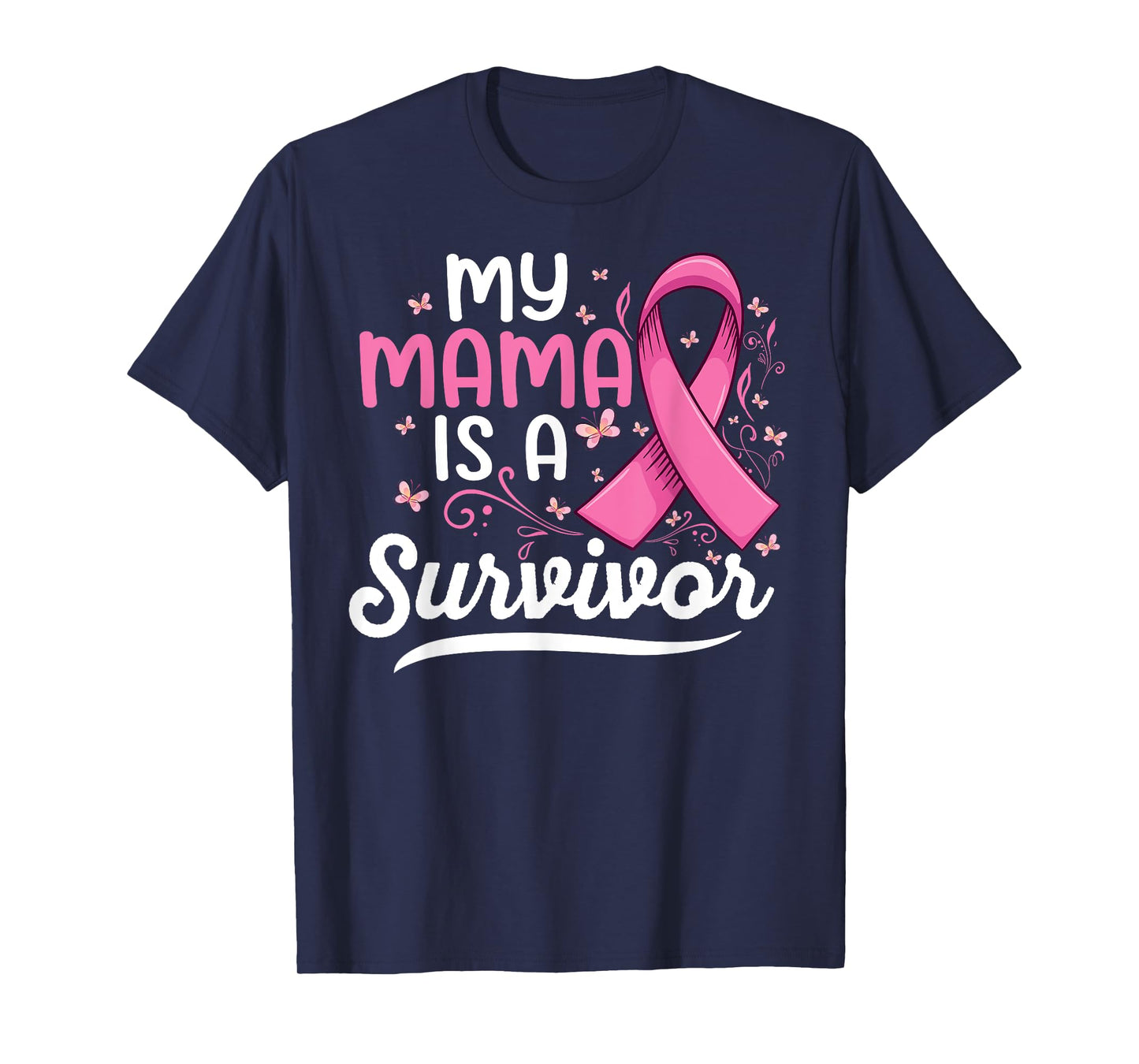 My mama is a survivor Support mom Breast Cancer Awareness T-Shirt