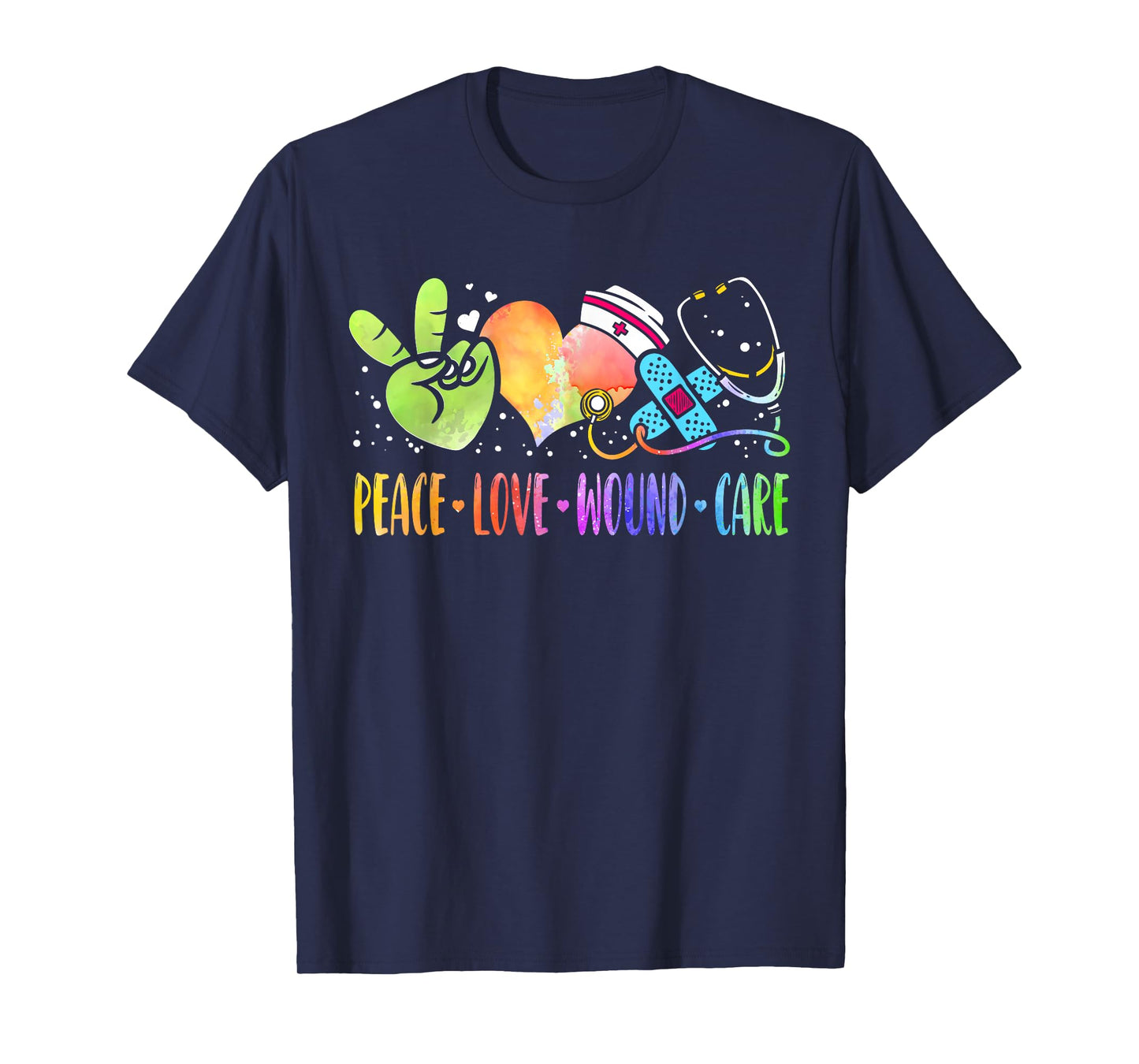 Peace Love Wound Care Nurse Heart Stethoscope RN Tie-Dye T-Shirt