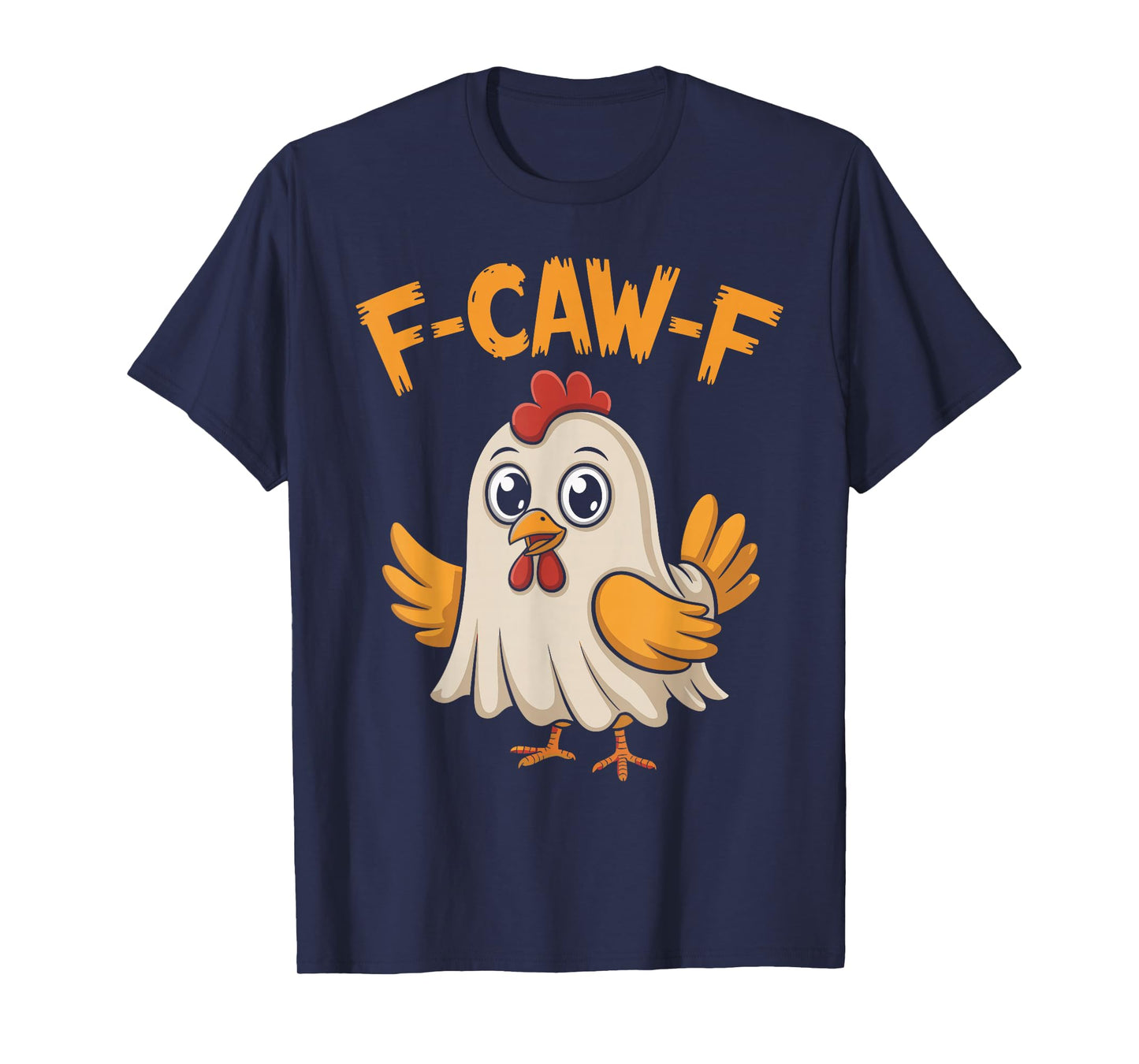 F-CAW-F Chicken Meme Funny Rooster Ghost Halloween T-Shirt