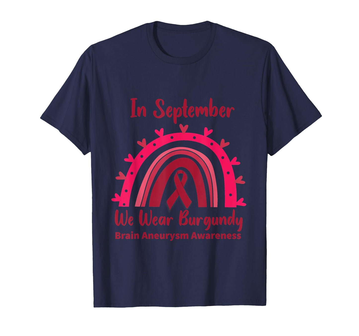 In September We Wear Burgundy Brain Aneurysm Awareness T-Shirt
