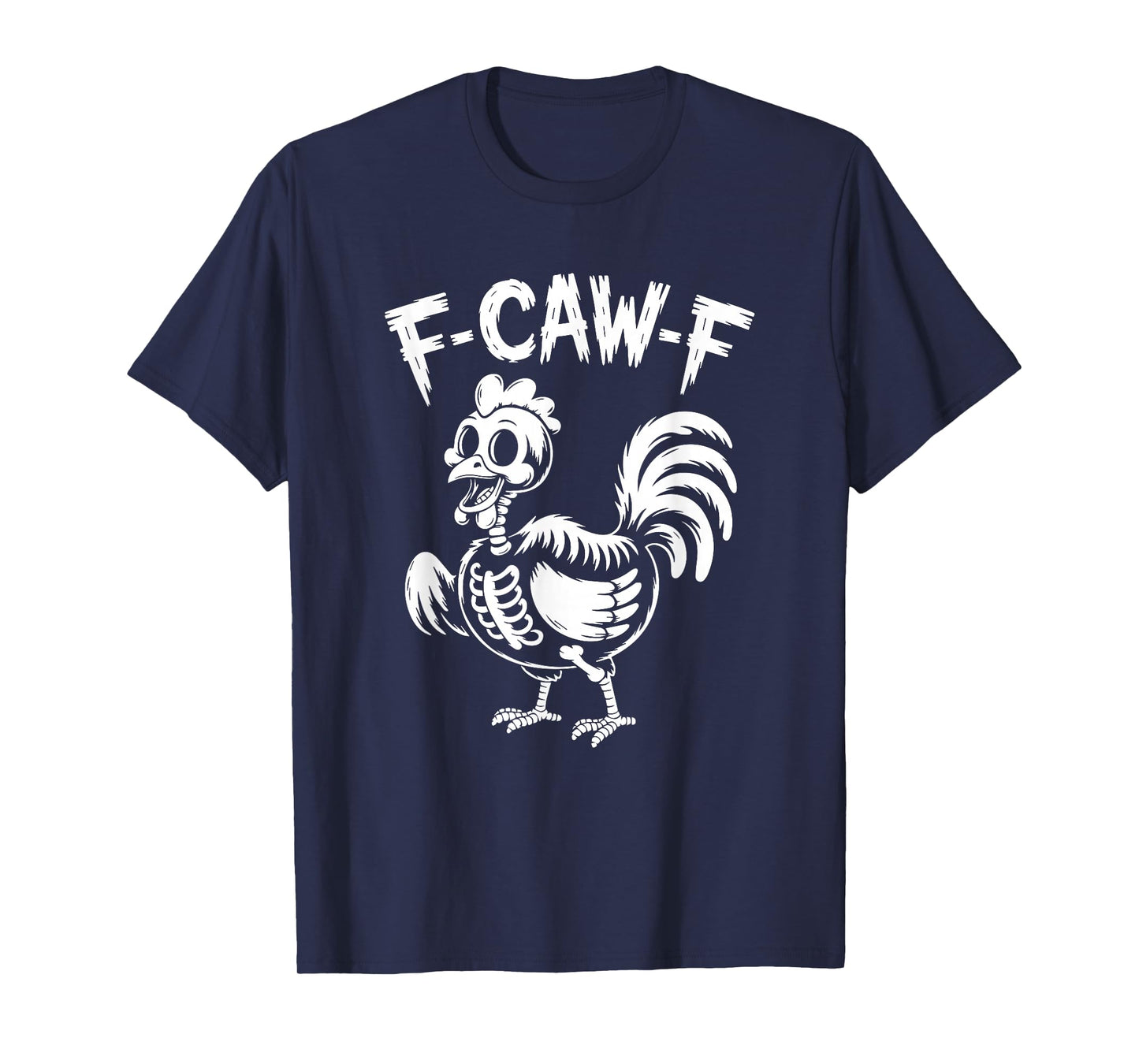 Funny Halloween F-Caw-F Chicken FCAWF Chicken T-Shirt