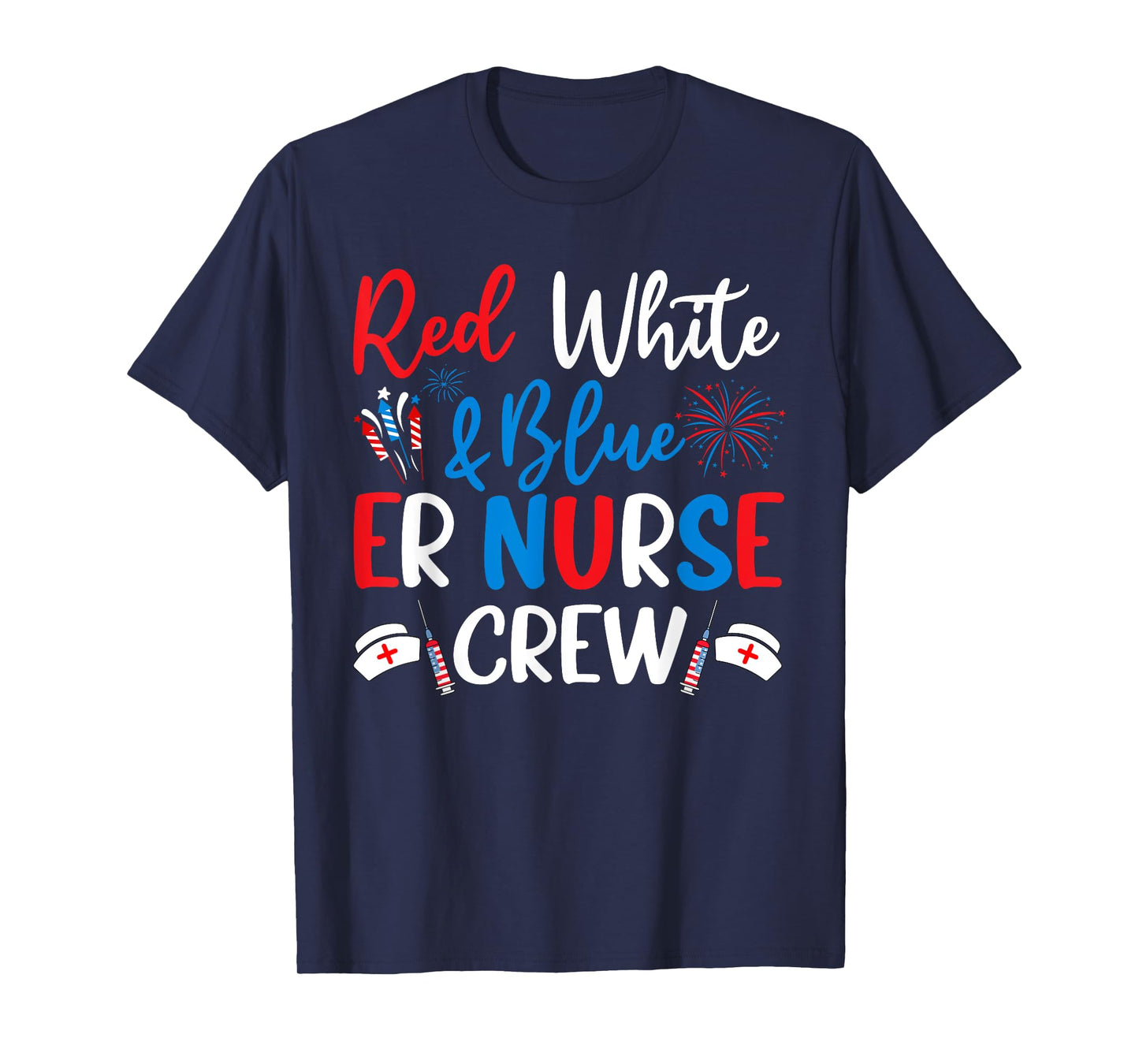Red White Blue ER Nurse Crew Emergency Nurse 4th Of July T-Shirt