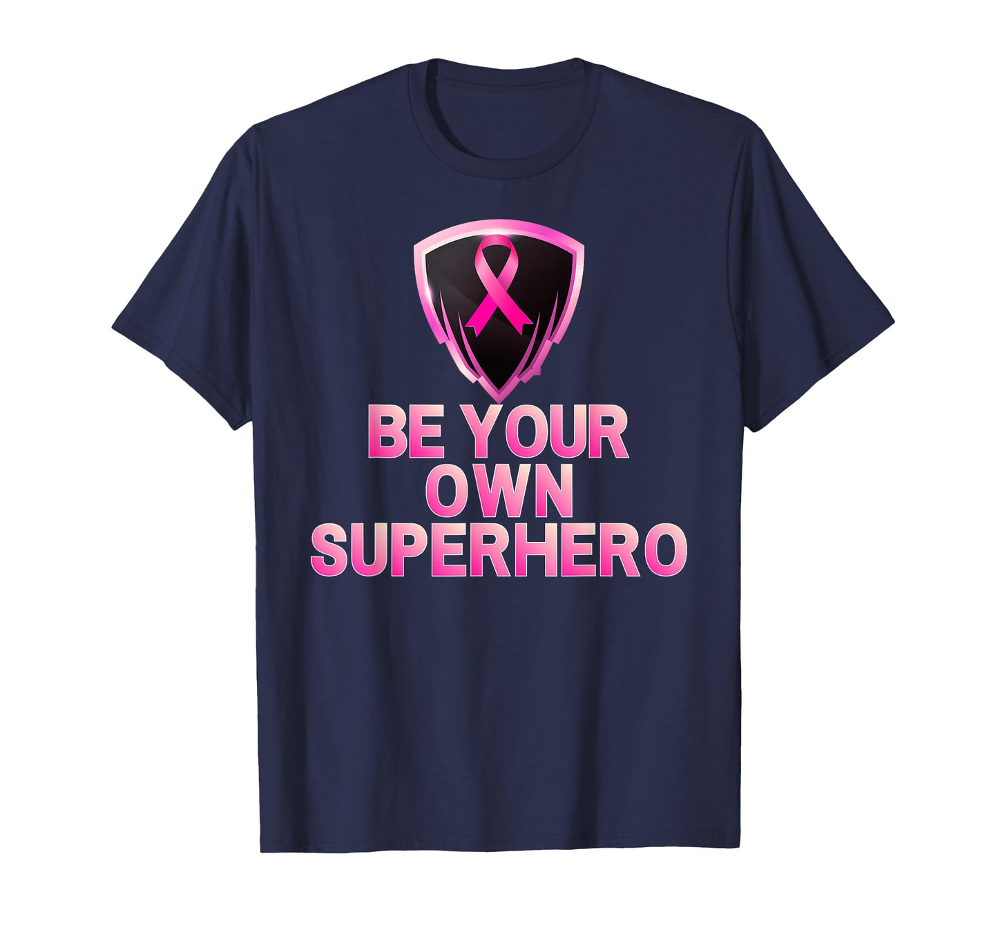 Be Your Own Superhero Wear Pink T-Shirt