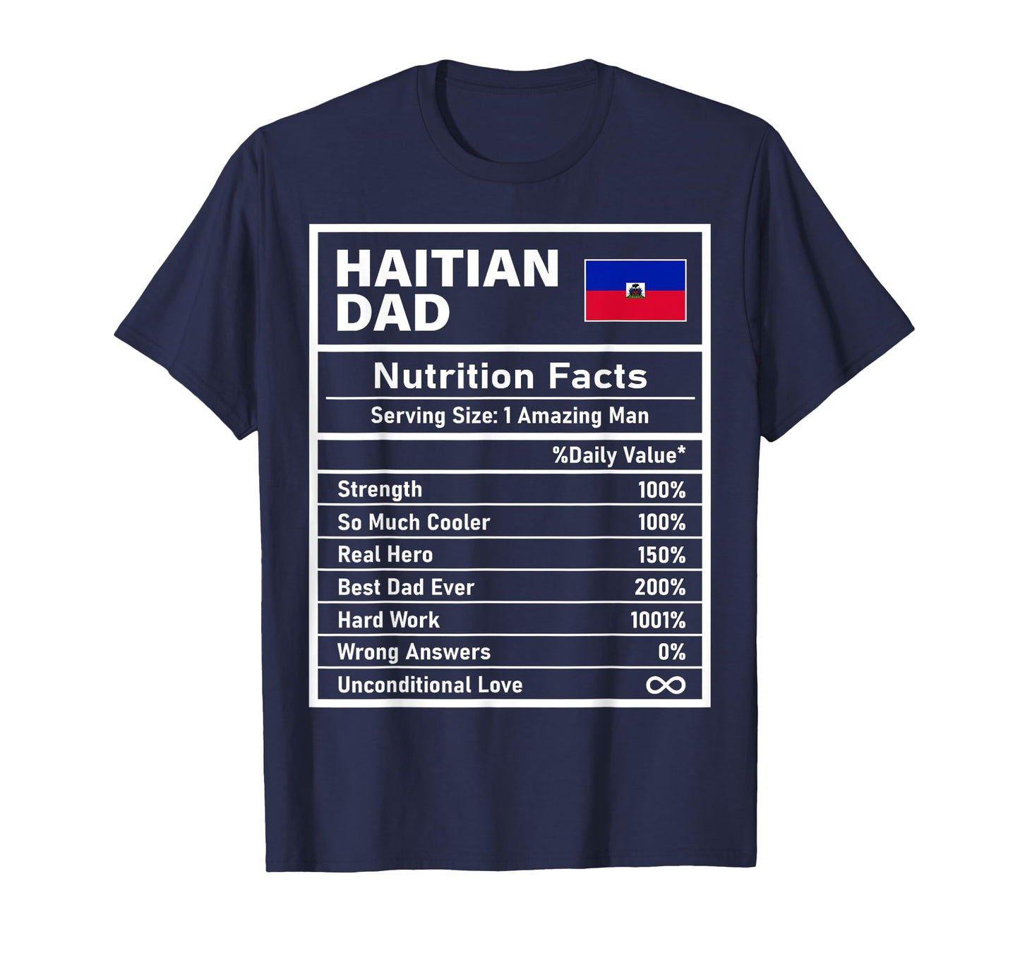 Haitian Dad Nutrition Facts Father's Day National Heritage T-Shirt