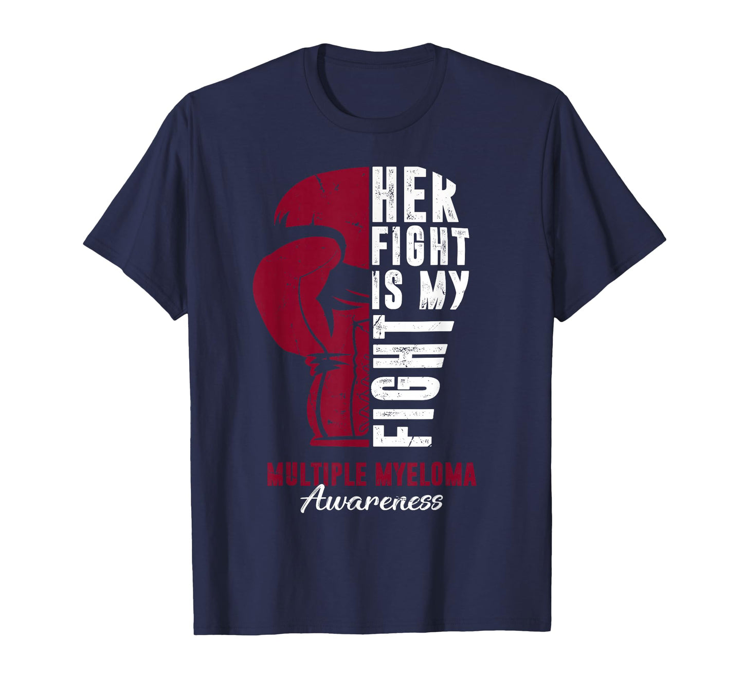 Her Fight Is My Fight Multiple Myeloma Awareness Supporter T-Shirt