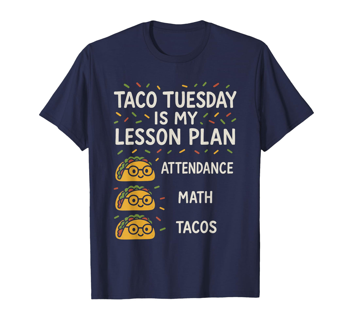 Funny Teacher Taco Tuesday Foodie Classroom Humor T-Shirt