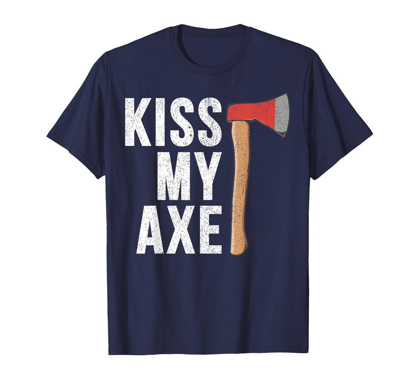 Kiss My Axe Vintage Hatchet Throwing Funny Gift for Thrower T-Shirt