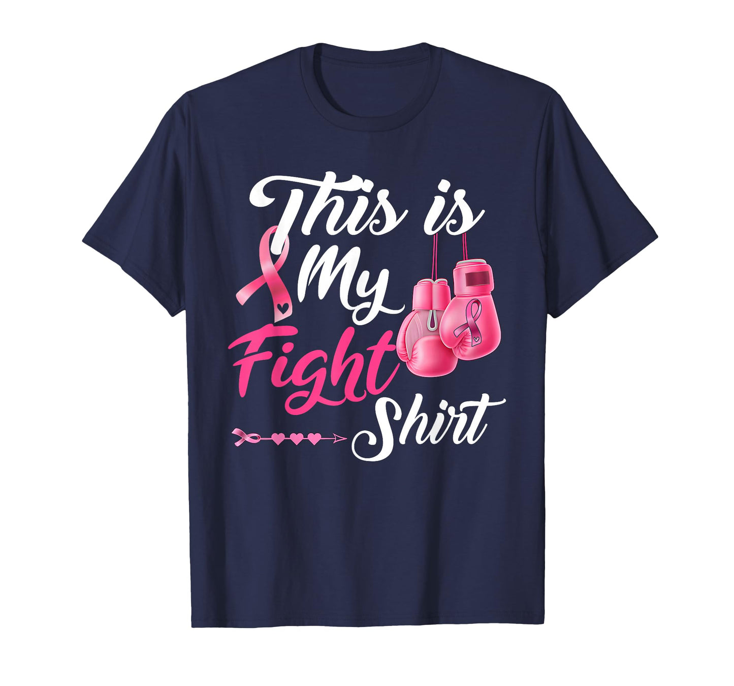 This is My Fight Breast Cancer Fighter Believe Boxing Gloves T-Shirt