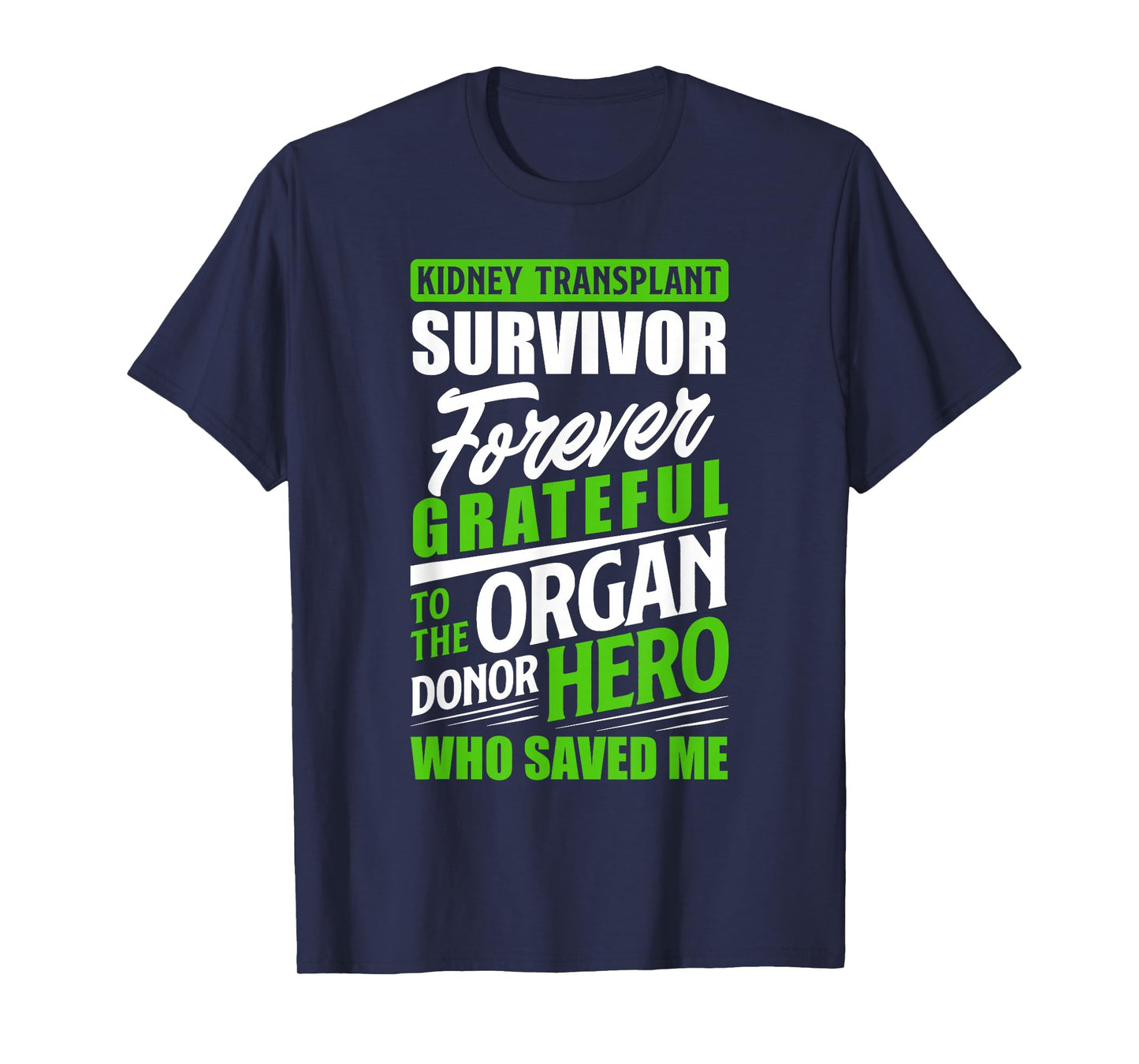 Kidney Transplant Survivor Organ Kidney Donor Recipient T-Shirt