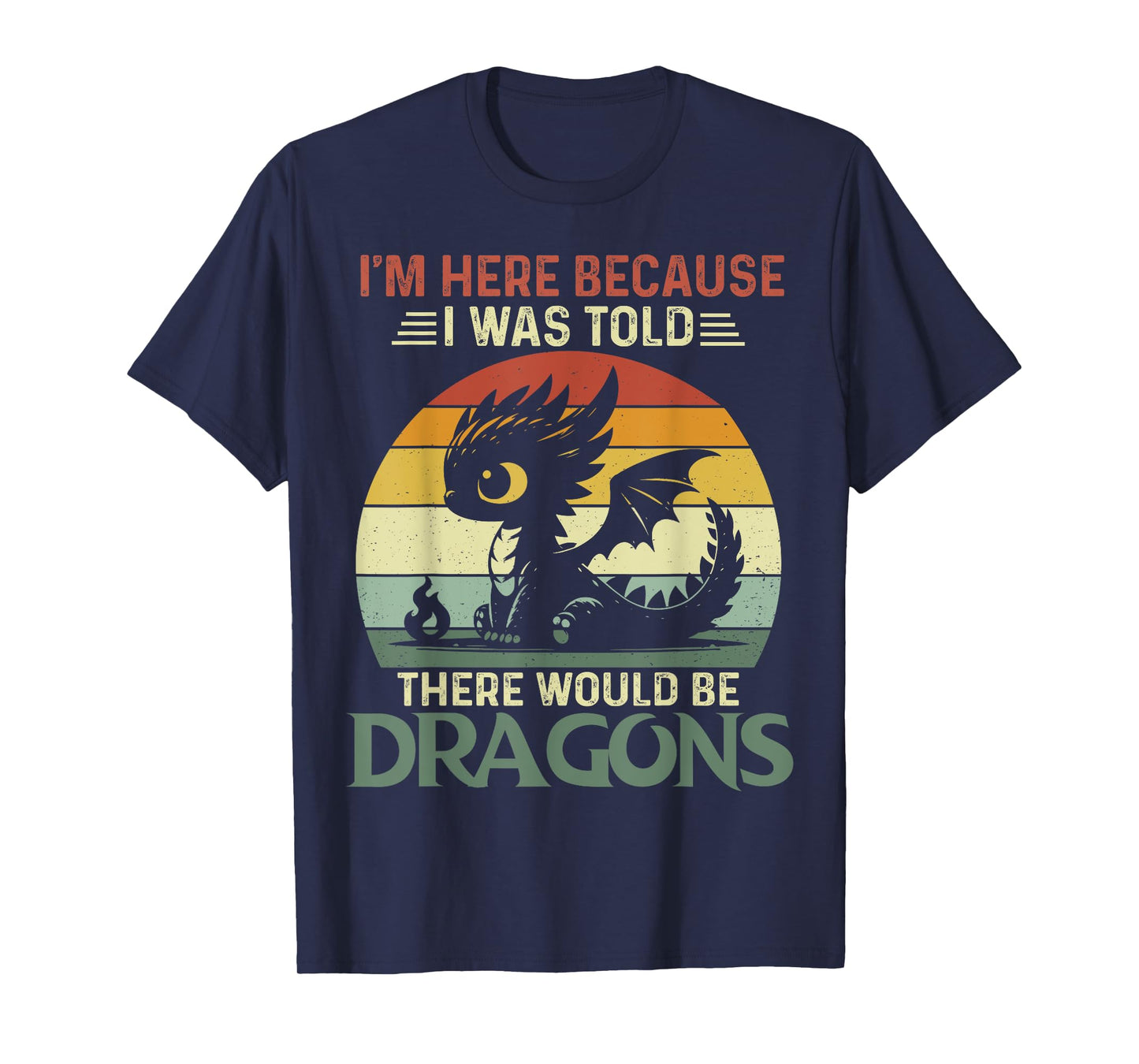 I Was Told There Would Be Dragons Retro Baby T-Shirt