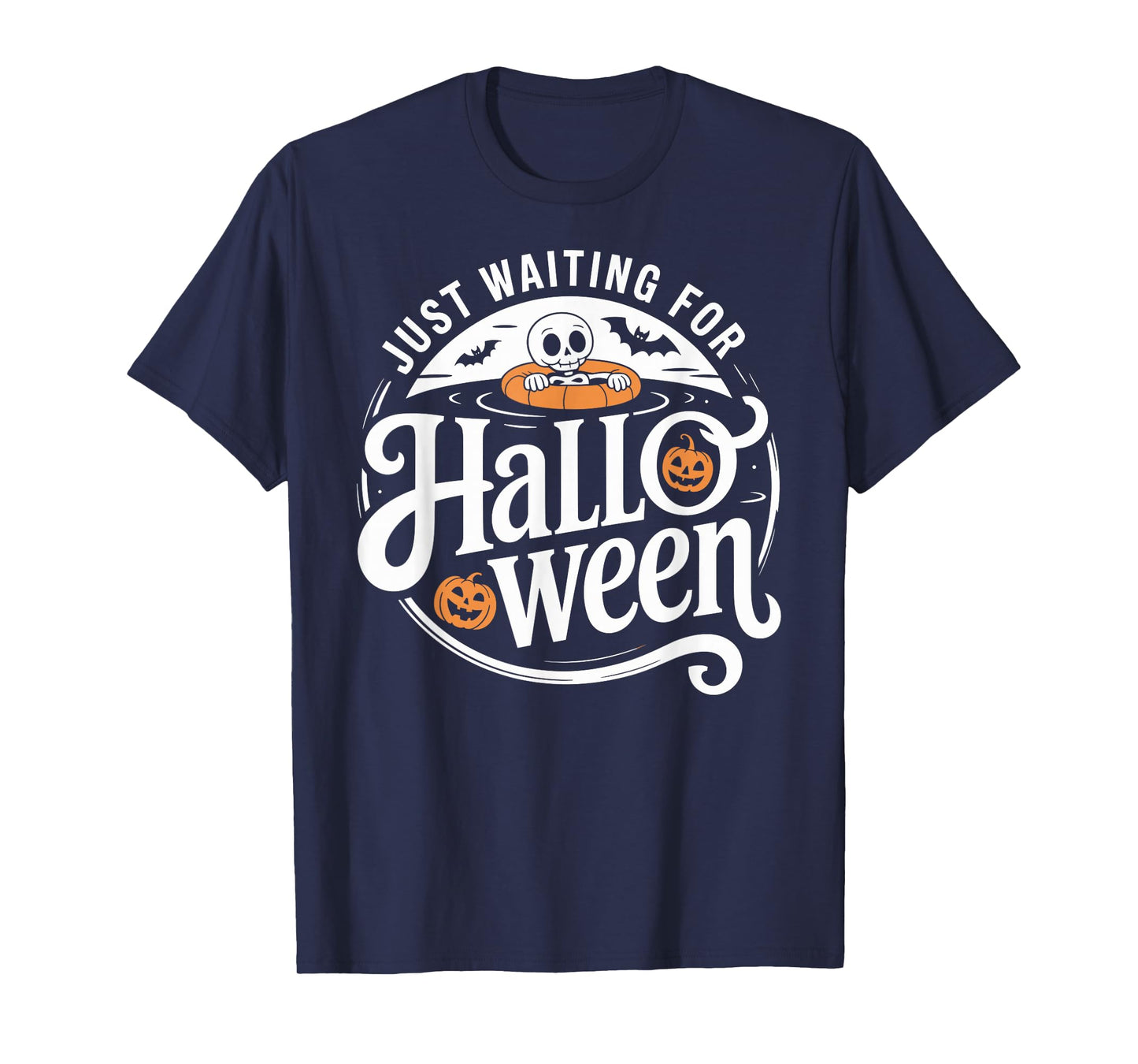 Just Waiting for Halloween Skeleton Pumpkin Cute T-Shirt