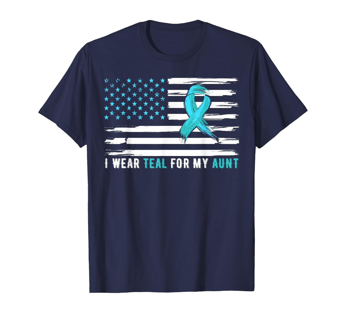 I Wear Teal For My Aunt Cervical Cancer Awareness T-Shirt