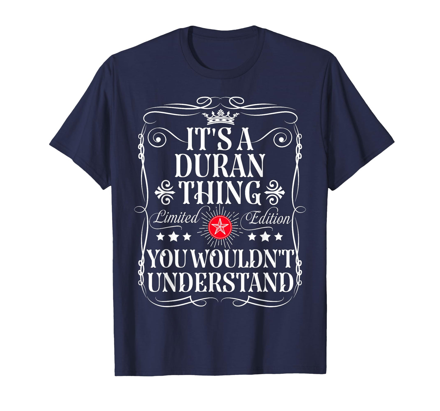 Duran Name Its A Duran Thing You Wouldn't Understand T-Shirt