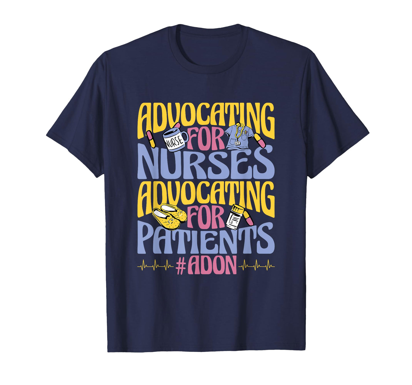Nurse Director ADON Nurse Assistant Director of Nursing T-Shirt
