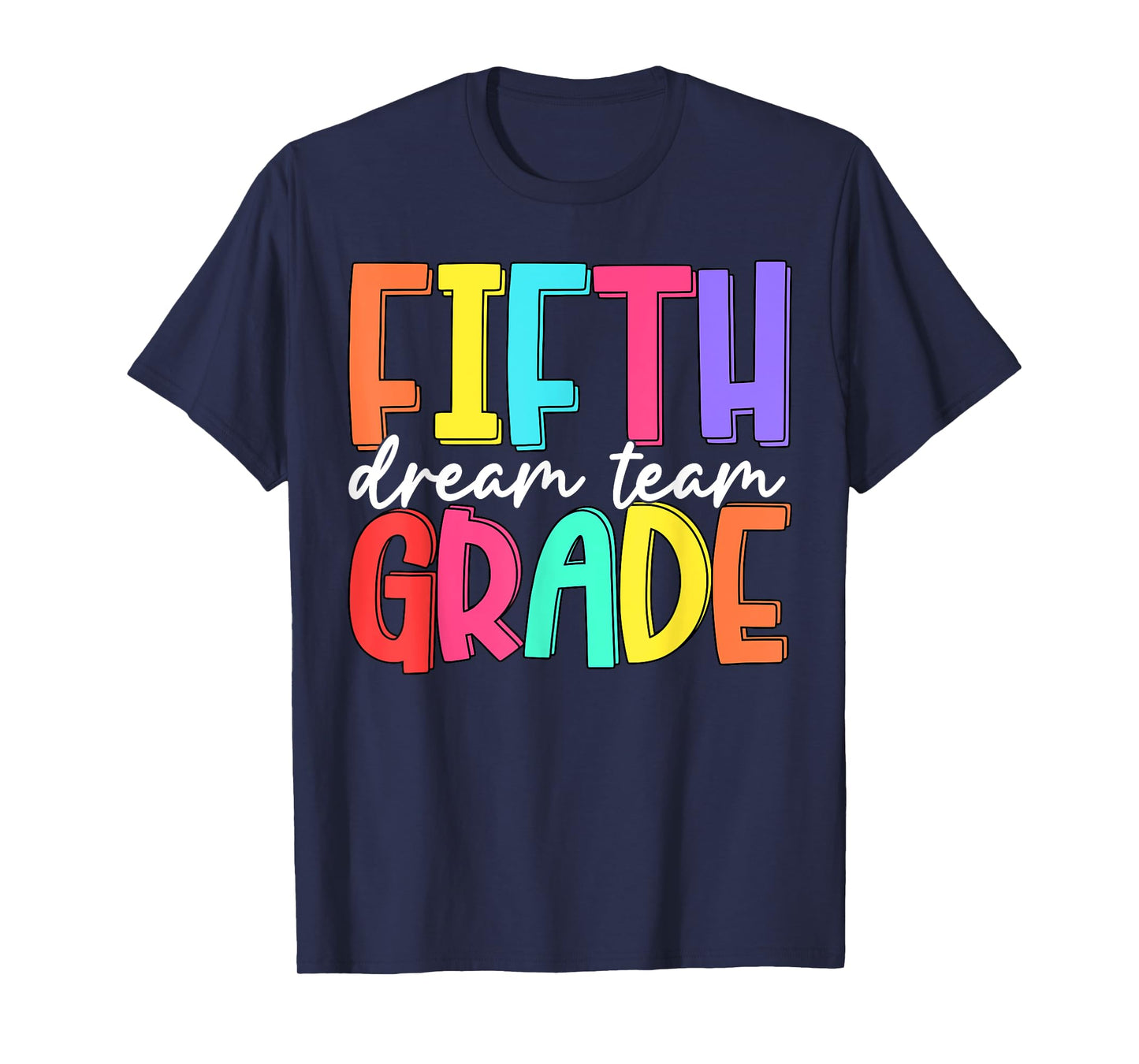 Back To School Fifth Grade Dream Team Teacher Women Girl T-Shirt