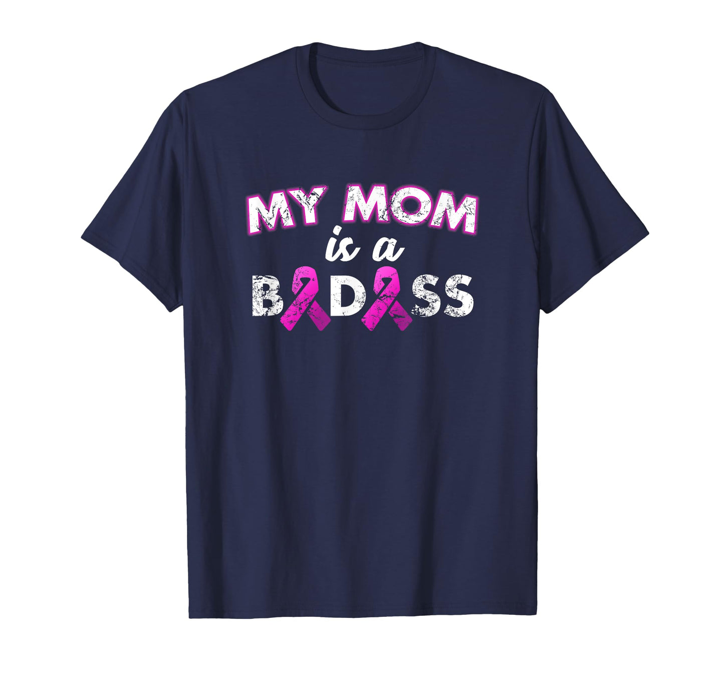 My Mom Is a Badass Breast Cancer Awareness T Shirt T-Shirt