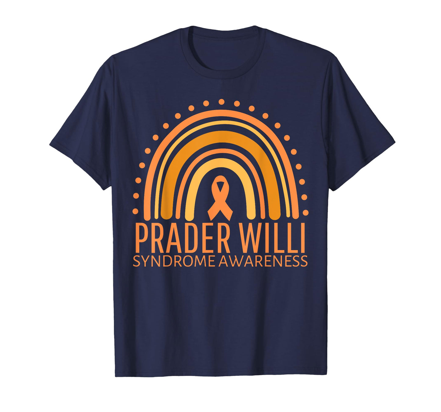 Prader Willi Syndrome Awareness Month Rainbow Orange Ribbon T-Shirt
