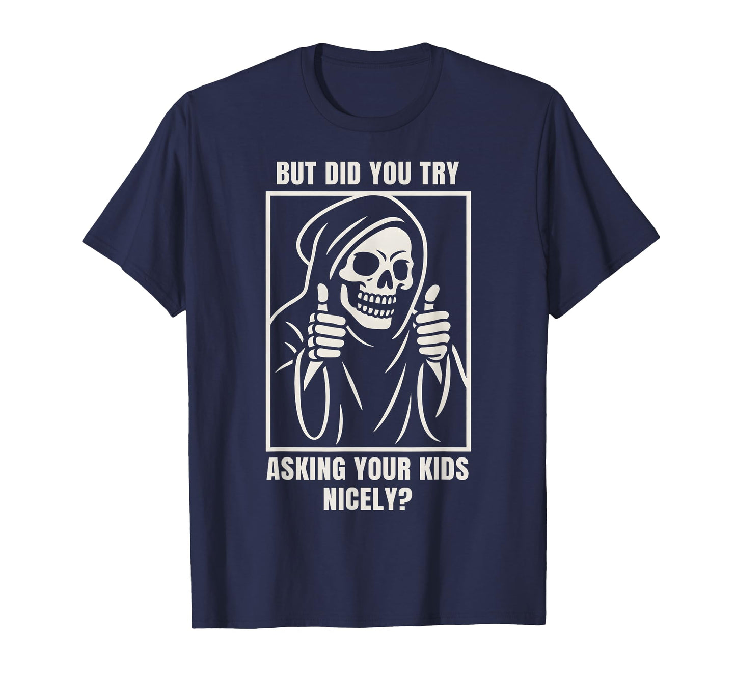 Funny Dad Mom Advice Tired Parents Skeleton Joke T-Shirt
