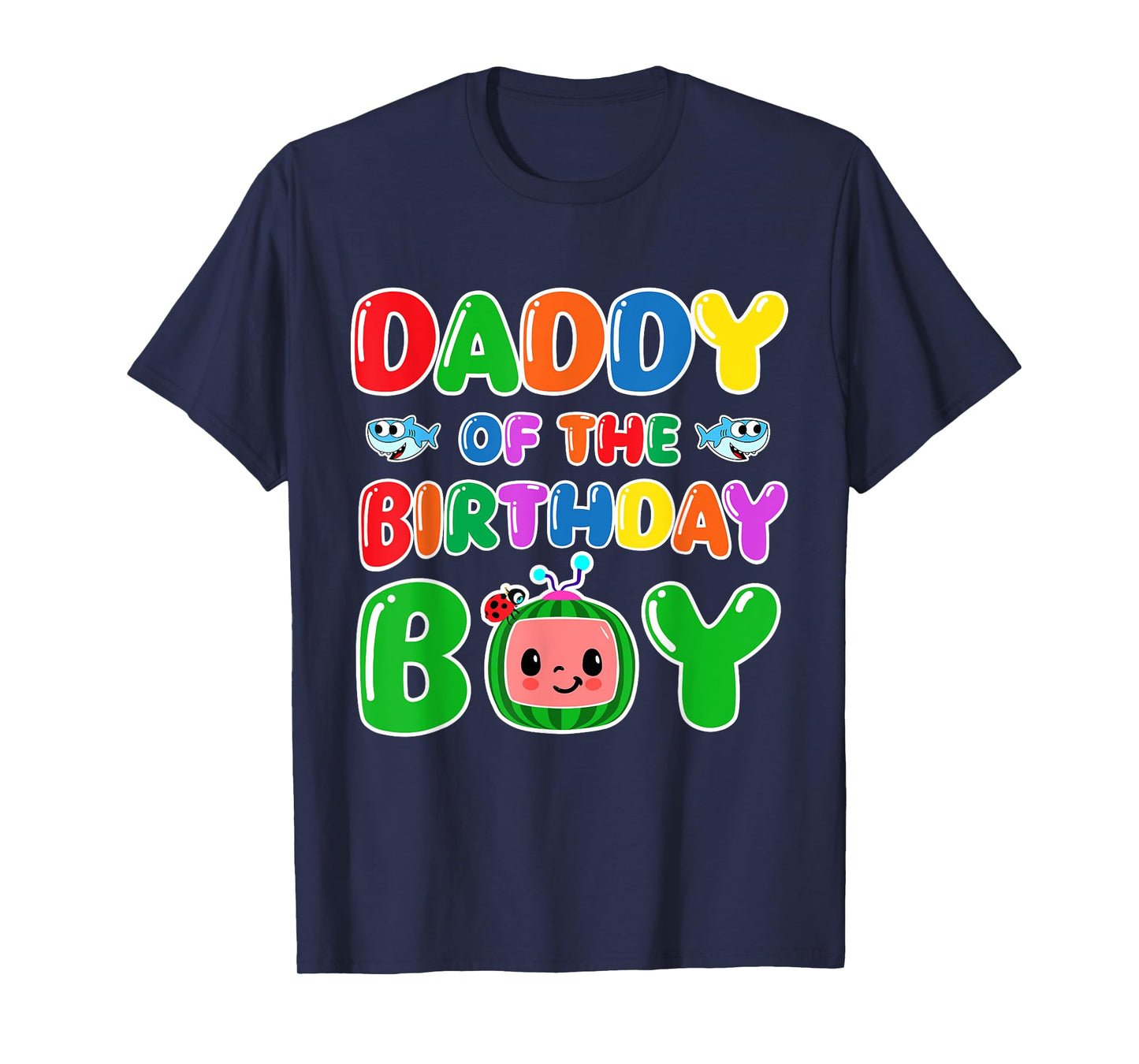 Daddy Of The Birthday Boy Funny melon Family Party Matching T-Shirt