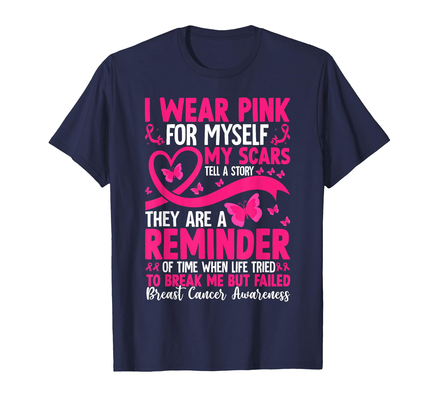 I Wear Pink for Myself Breast Cancer Awareness Support T-Shirt
