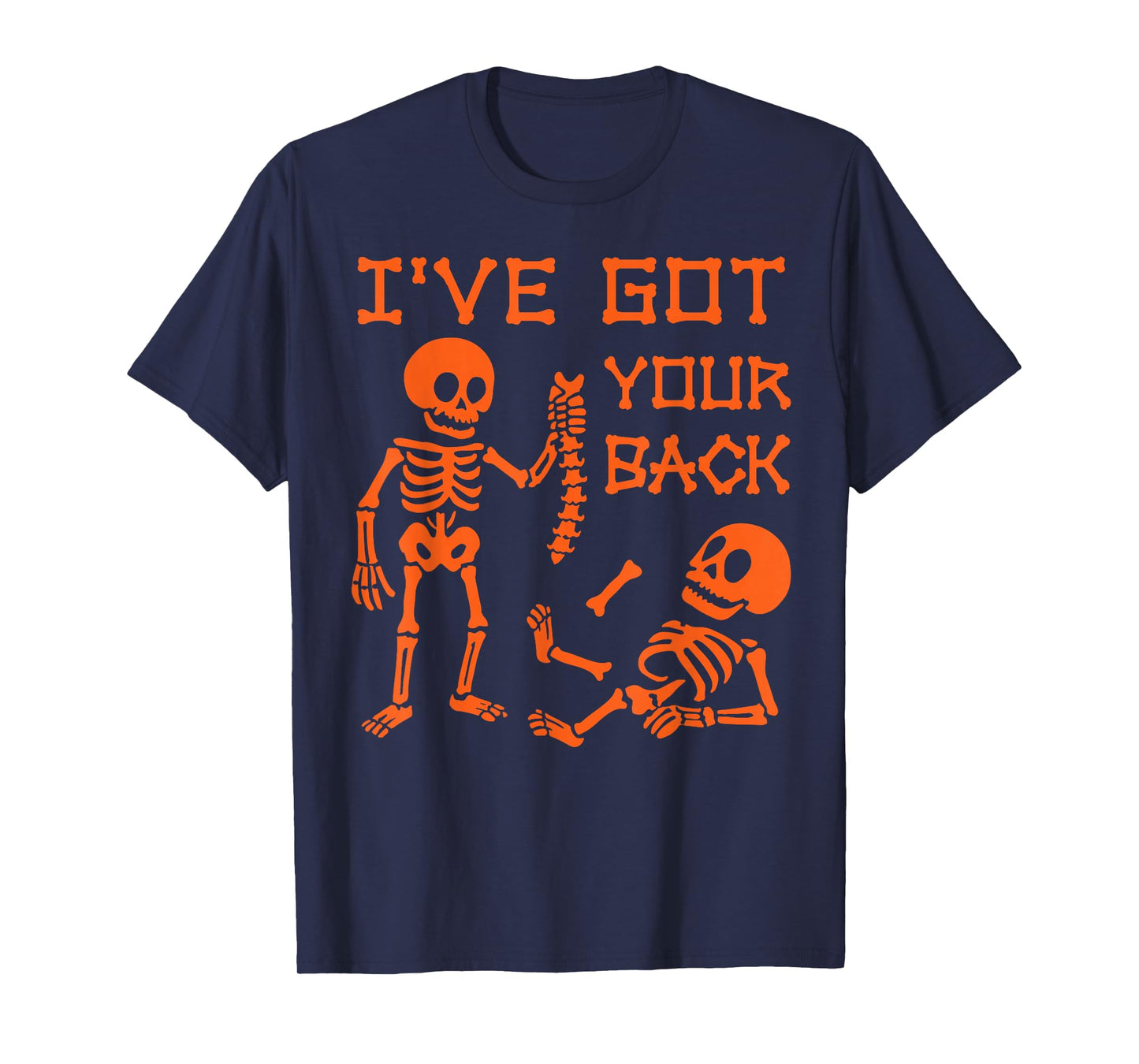 I’ve Got Your Back Skeleton Funny Friendship Halloween Humor T-Shirt