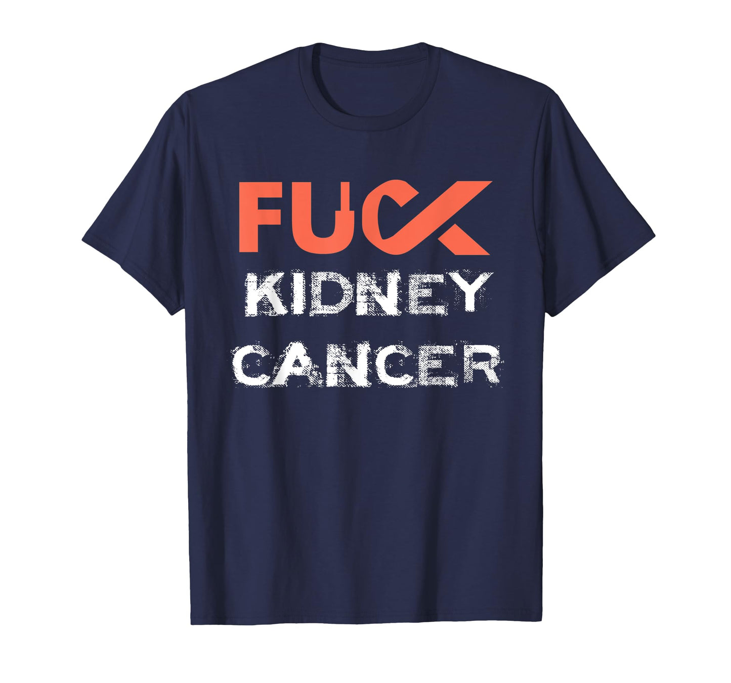 Fuck Kidney Cancer Awareness T-Shirt