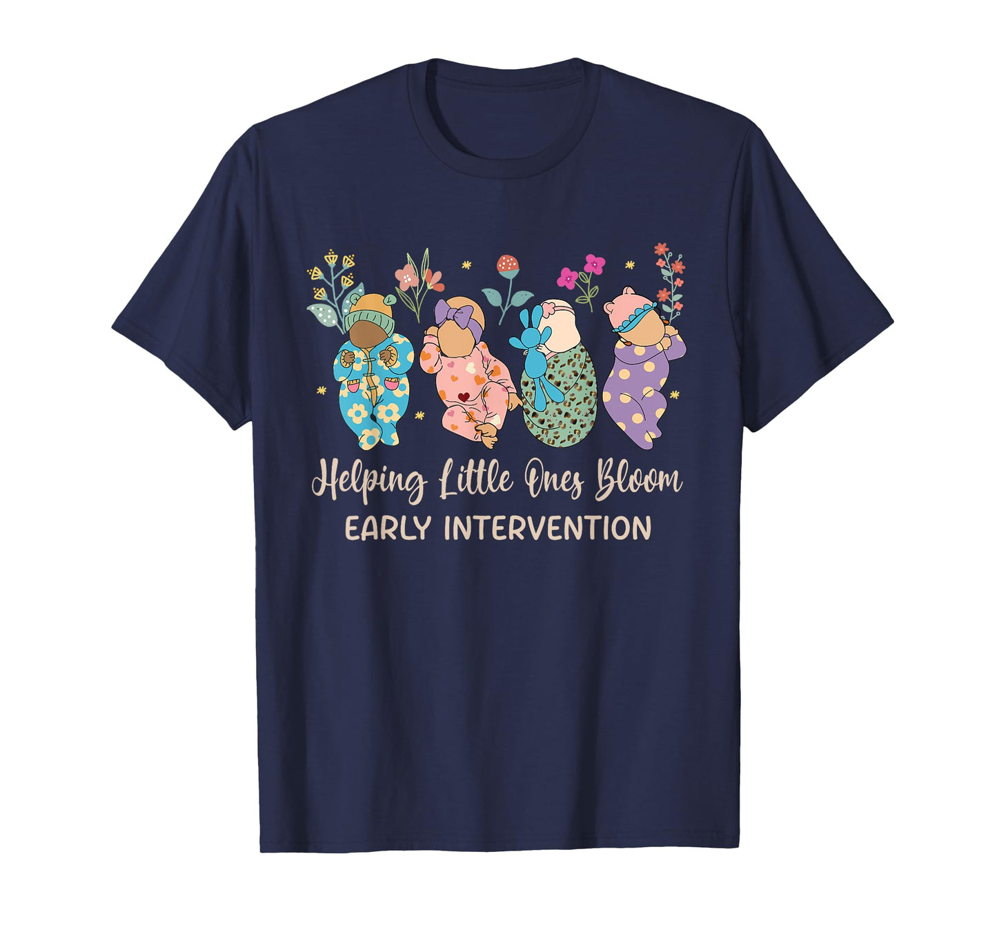 Helping Little Ones Bloom Babies Flower Early Intervention T-Shirt