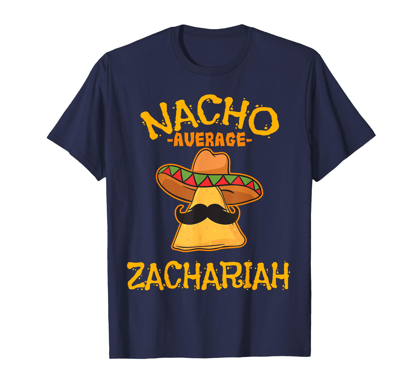 Nacho Average Zachariah Personalized Name Funny Taco T-Shirt