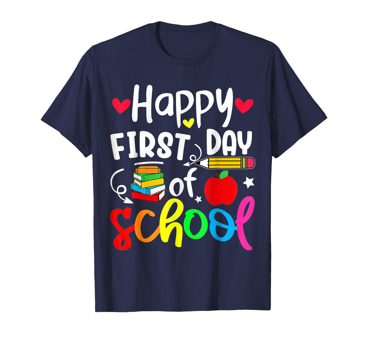 Back To School Happy First Day Of School Student Teacher T-Shirt for Men Women Kids