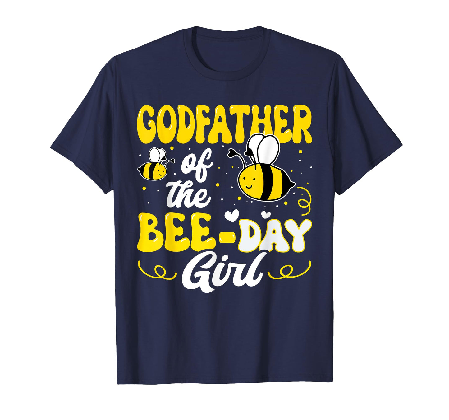 Godfather of The Bee Day Girl Bee Birthday Party Theme T-Shirt