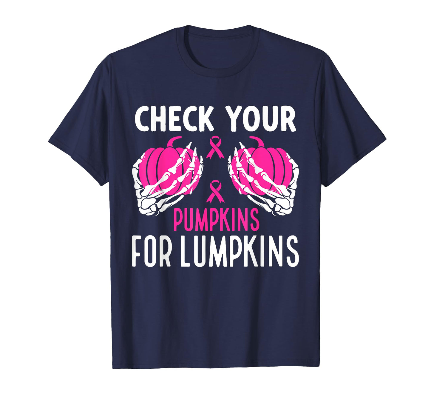 Check Your Pumpkins Funny Breast Cancer Awareness Halloween T-Shirt