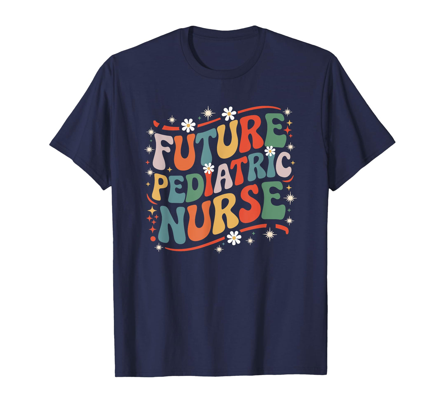 Pediatrician Future Pediatric Nurse, Pediatric Nurse Peds T-Shirt