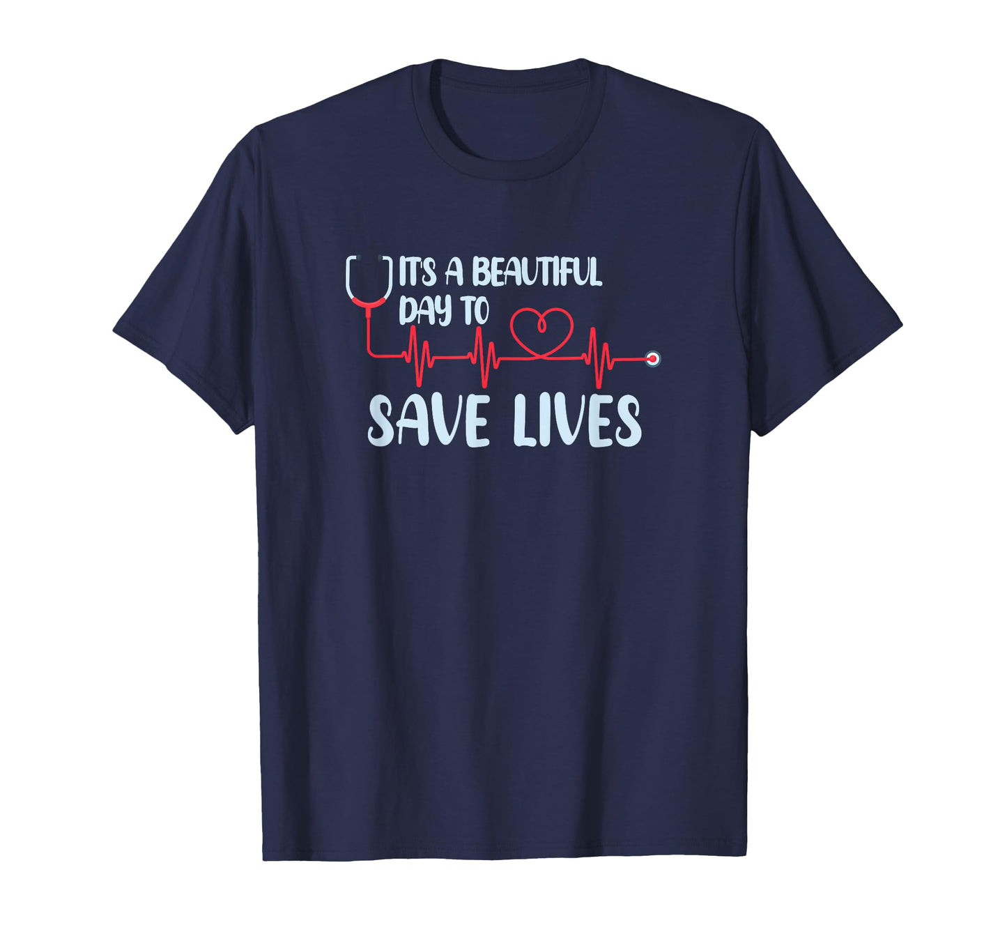 Hospital, Medical Nurse Gift Idea Beautiful Day Save Lives T-Shirt - Black, Unisex, Short Sleeve, Modern, Letter Print, Crew Neck, Classic Fit, Pull On, Adult, Women, Medical, Halloween, Christmas