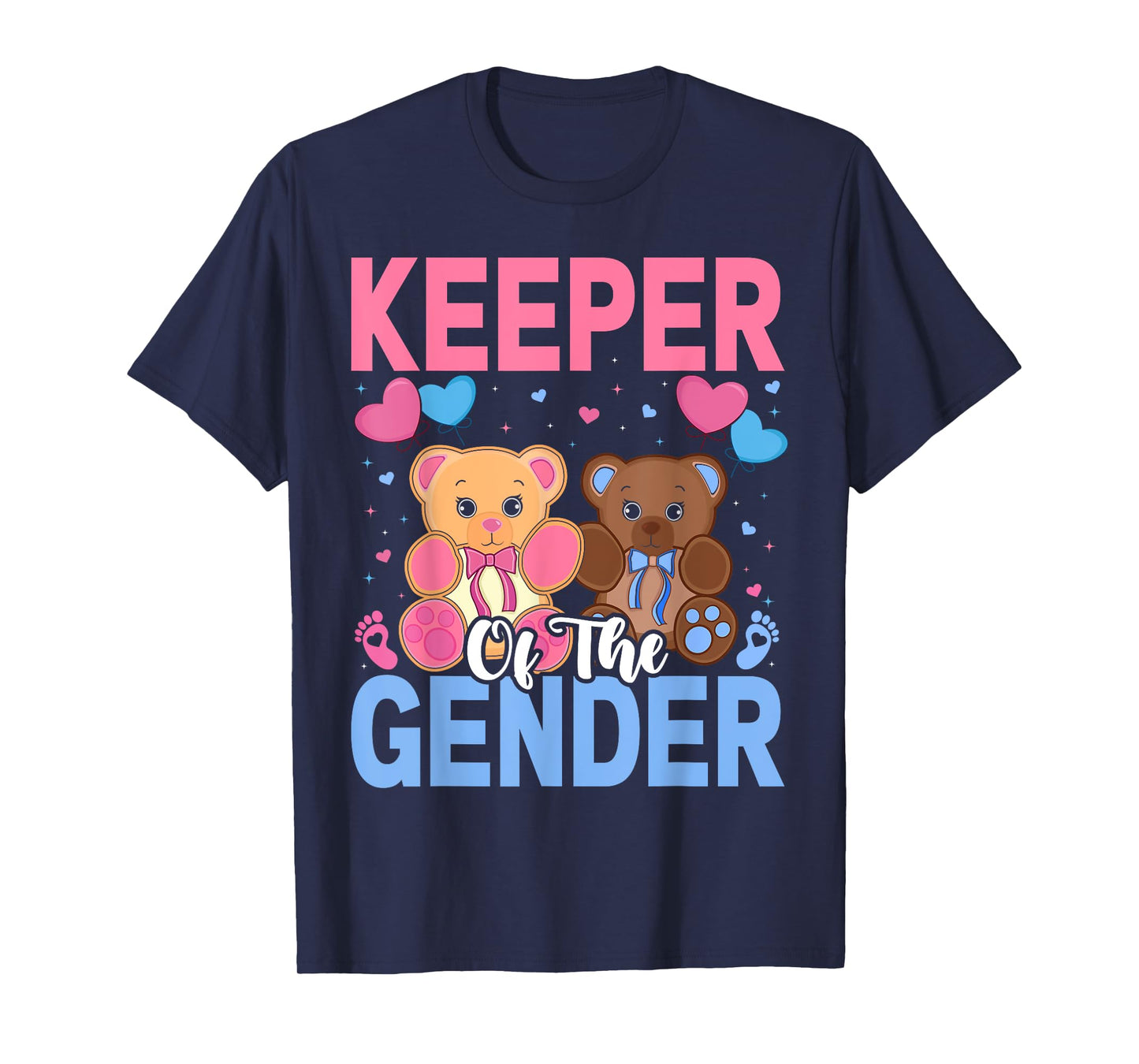 Keeper Of The Gender Reveal Baby Bear Balloons Pink Or Blue T-Shirt