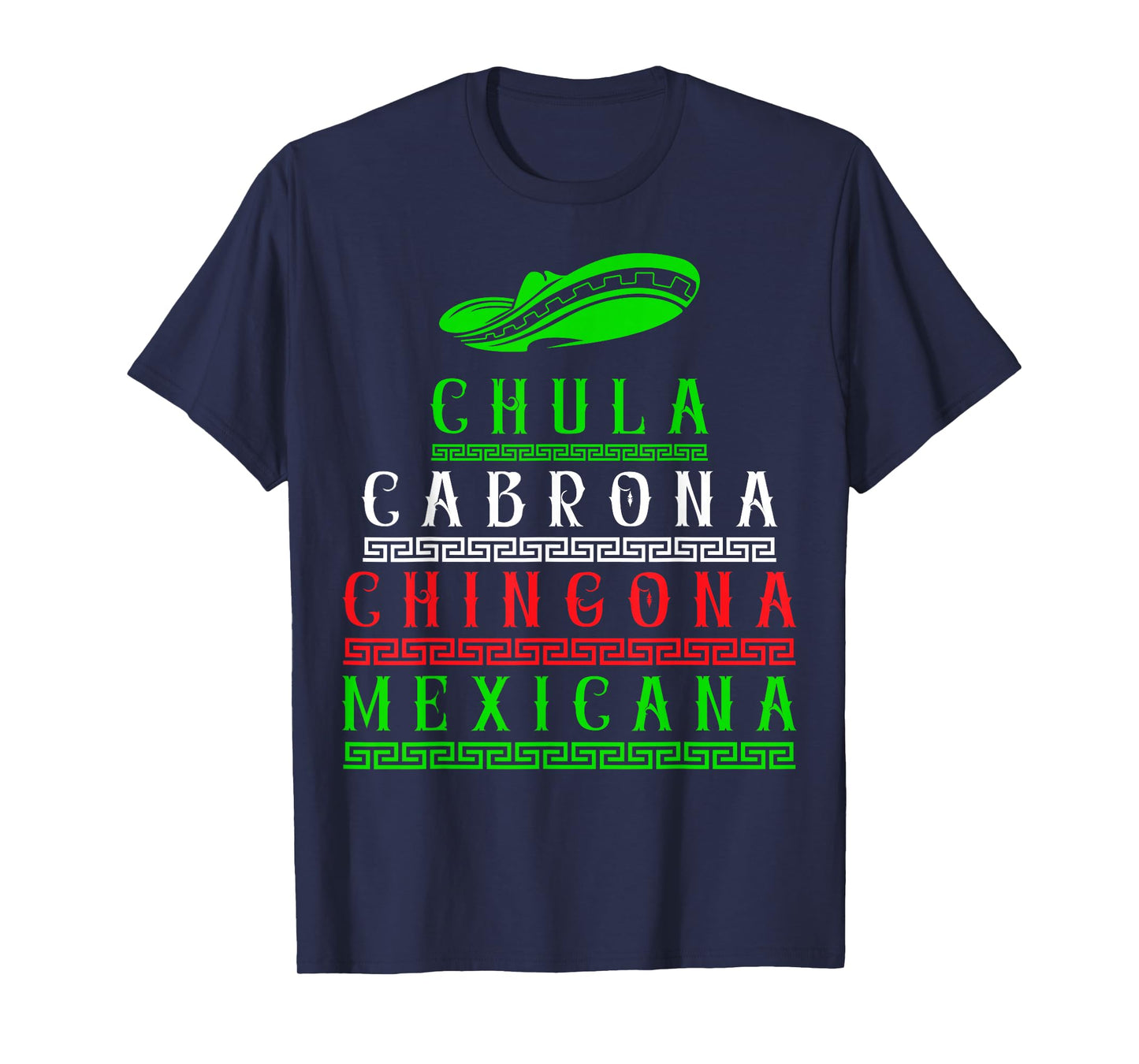 Chingona Mexicana Latina Mexican Girl Mexico Woman T-Shirt
