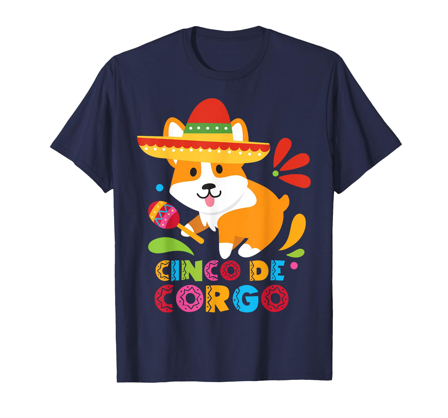 Cinco De Mayo Shirt Funny Mexican Corgi Cute Dog Lover Corgo T-Shirt