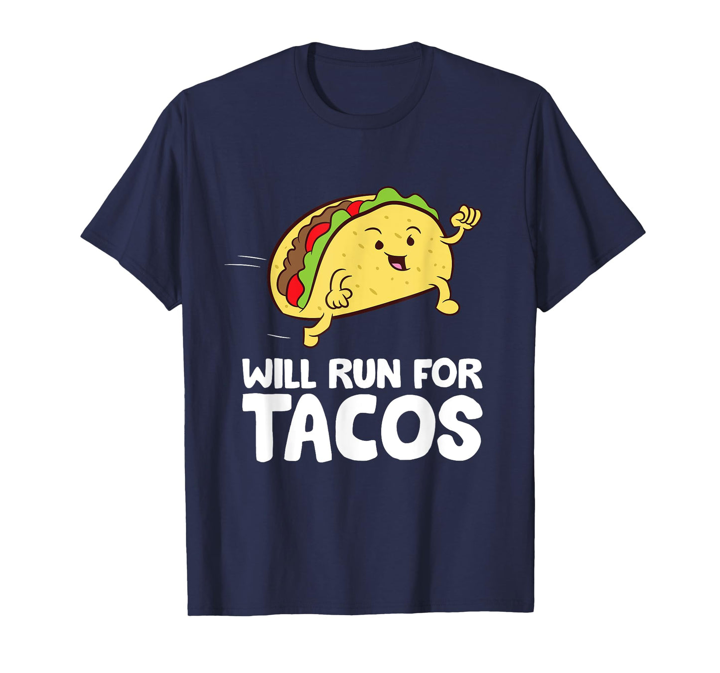 Will Run For Tacos T-Shirt