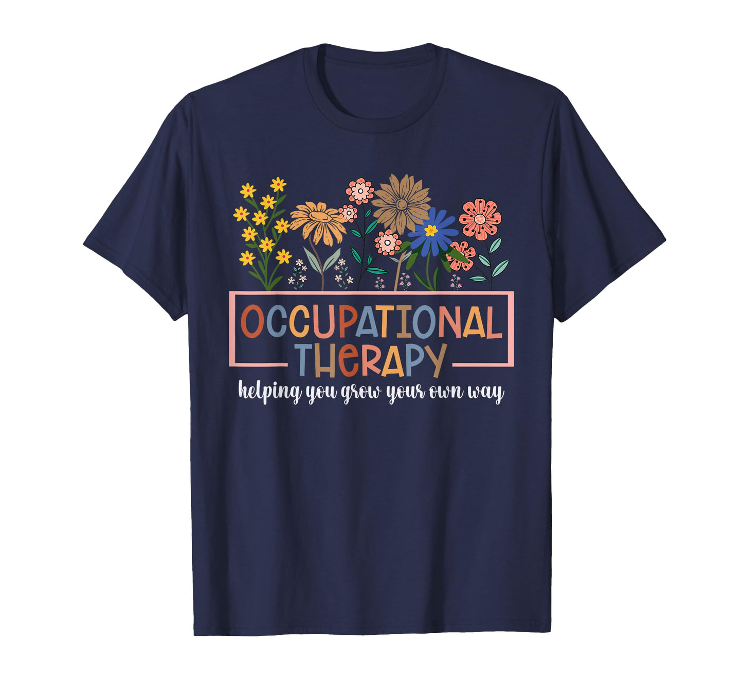 Occupational Therapy -OT Therapist OT Month design idea T-Shirt