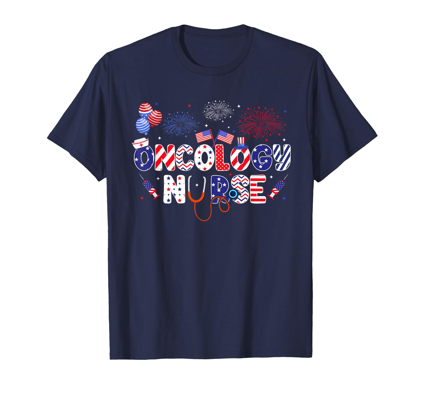 Oncology Nurse 4th Of July American Nursing Independence Day T-Shirt