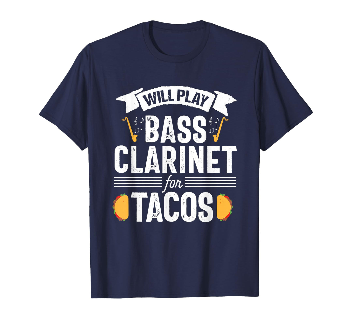 Bass Clarinet Player Funny Tacos Music Instrument T-Shirt